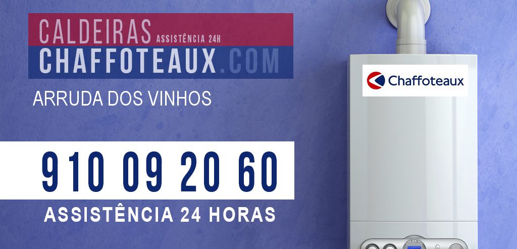 Assistência Caldeiras Chaffoteaux Arruda Dos Vinhos